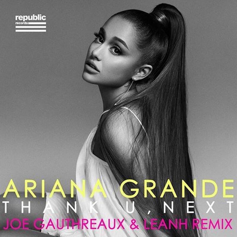 A cover photo of pop singer Ariana Grande for her single, 'Thank U, Next,' specifically the Joe Gauthreaux & Leanh remix.